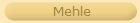 Mehle